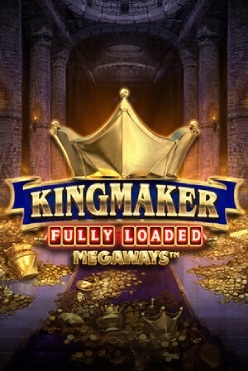 Игровой автомат Kingmaker Fully Loaded Megaways