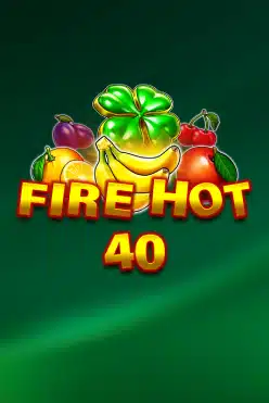 Игровой автомат Fire Hot 40