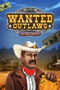 Игровой автомат Wanted Outlaws Nobleways