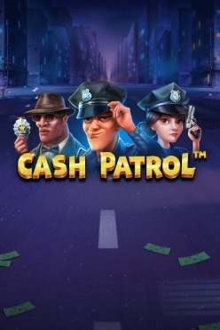 Игра Cash Patrol играть на реальные деньги в игровой плафтформе онлайн