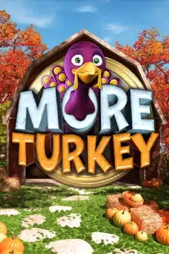 Игра More Turkey Megaways начать игру на виртуальные фишки в игровом заведении прямо сейчас