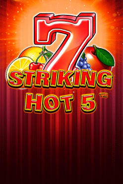 Слот Striking Hot 5 играть на виртуальные фишки в онлайн-казино сейчас